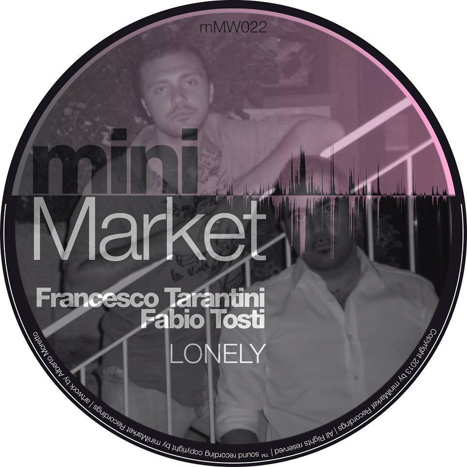 Fabio Tosti & Francesco Tarantini (Lonely)