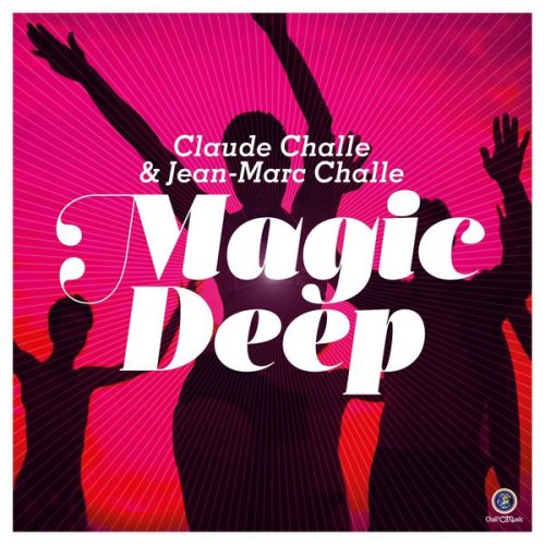 claude challe & Jean marc challe magic deep fronte